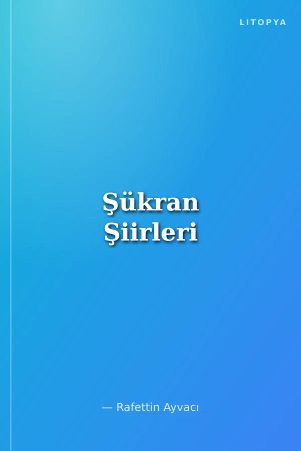 Şükran Şiirleri