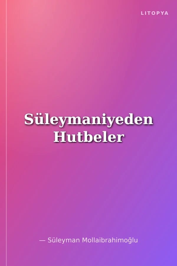 Süleymaniyeden Hutbeler