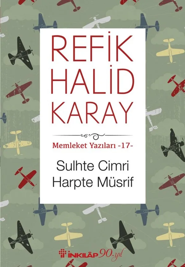 Sulhte Cimri Harpte Müsrif / Memleket Yazıları 17