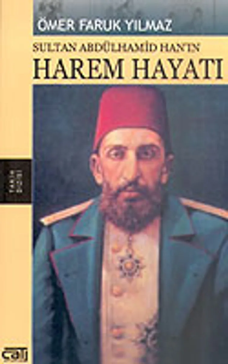Sultan Abdülhamid Han'ın Harem Hayatı