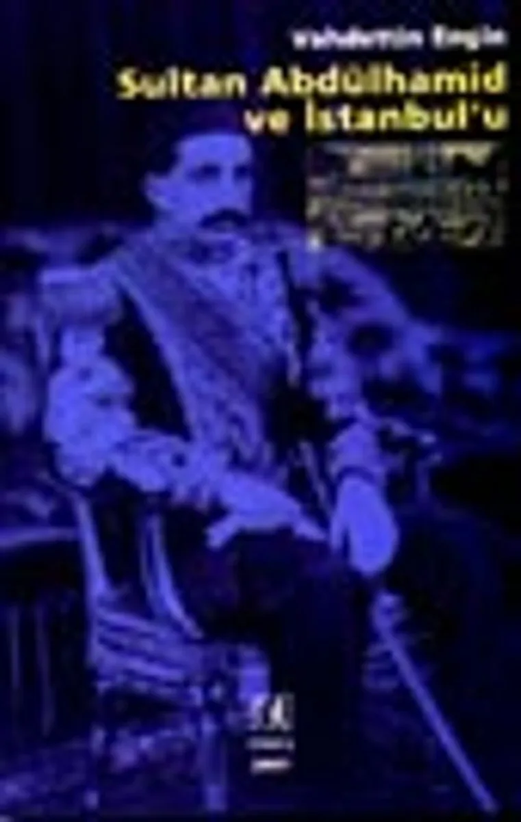 Sultan Abdülhamid ve İstanbul'u