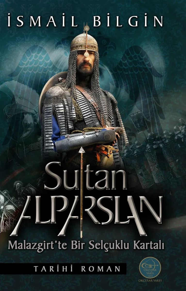 Sultan Alp Arslan Malazgirt'te Bir Selçuklu Kartalı
