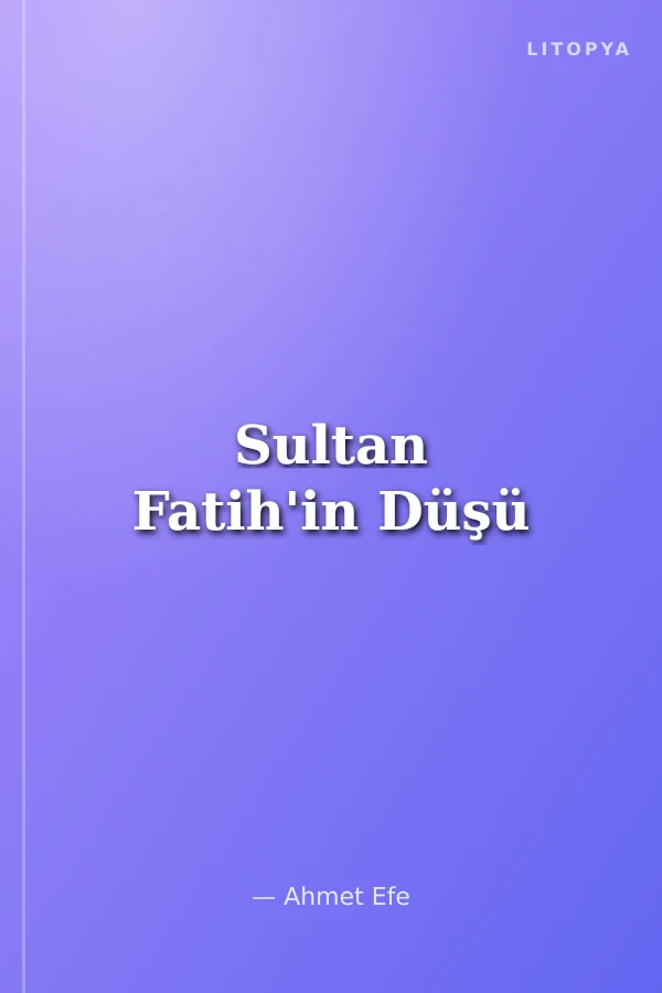 Sultan Fatih'in Düşü