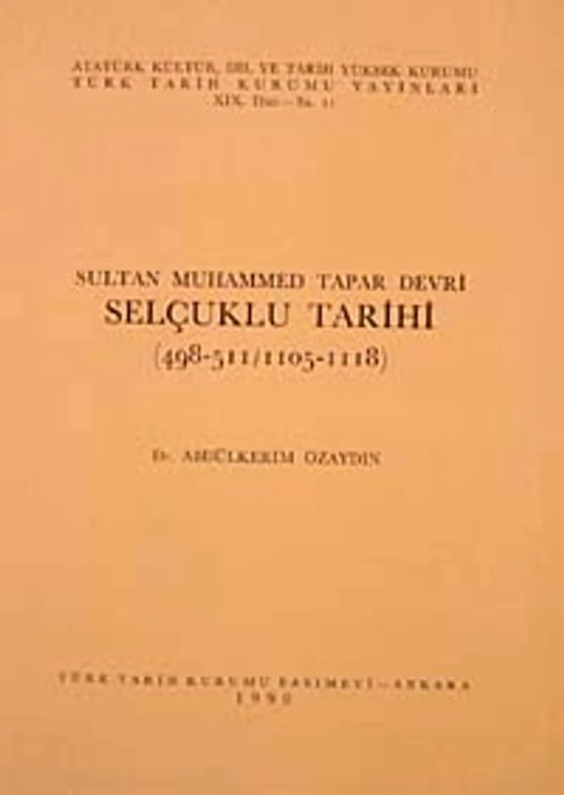 Sultan Muhammed Tapar Devri Selçuklu Tarihi (498-511 / 1105 1118)