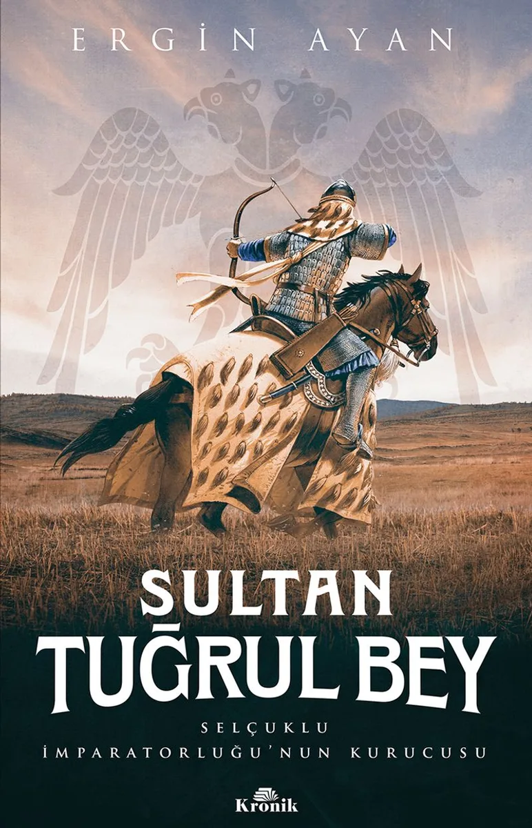Sultan Tuğrul Bey Selçuklu İmparatorluğu'nun Kurucusu