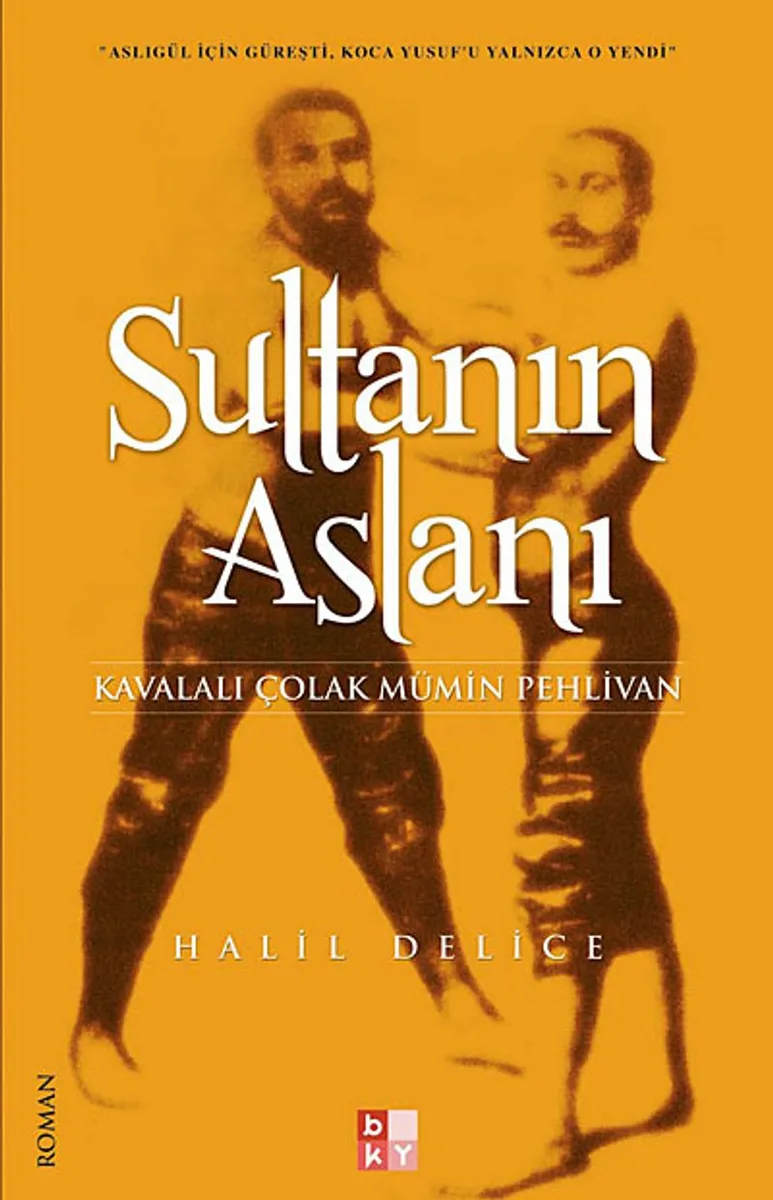Sultanın Aslanı Kavalalı Çolak Mümin Pehlivan