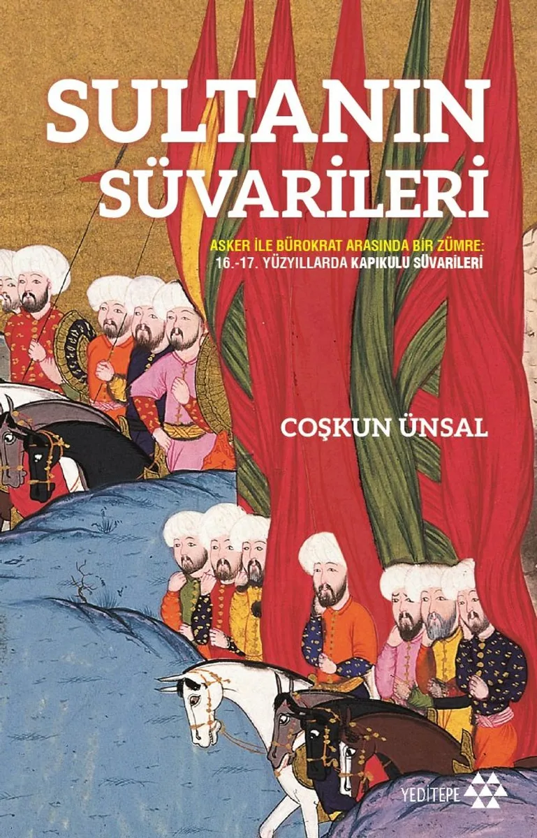 Sultanın Süvarileri Asker İle Bürokrat Arasında Bir Zümre