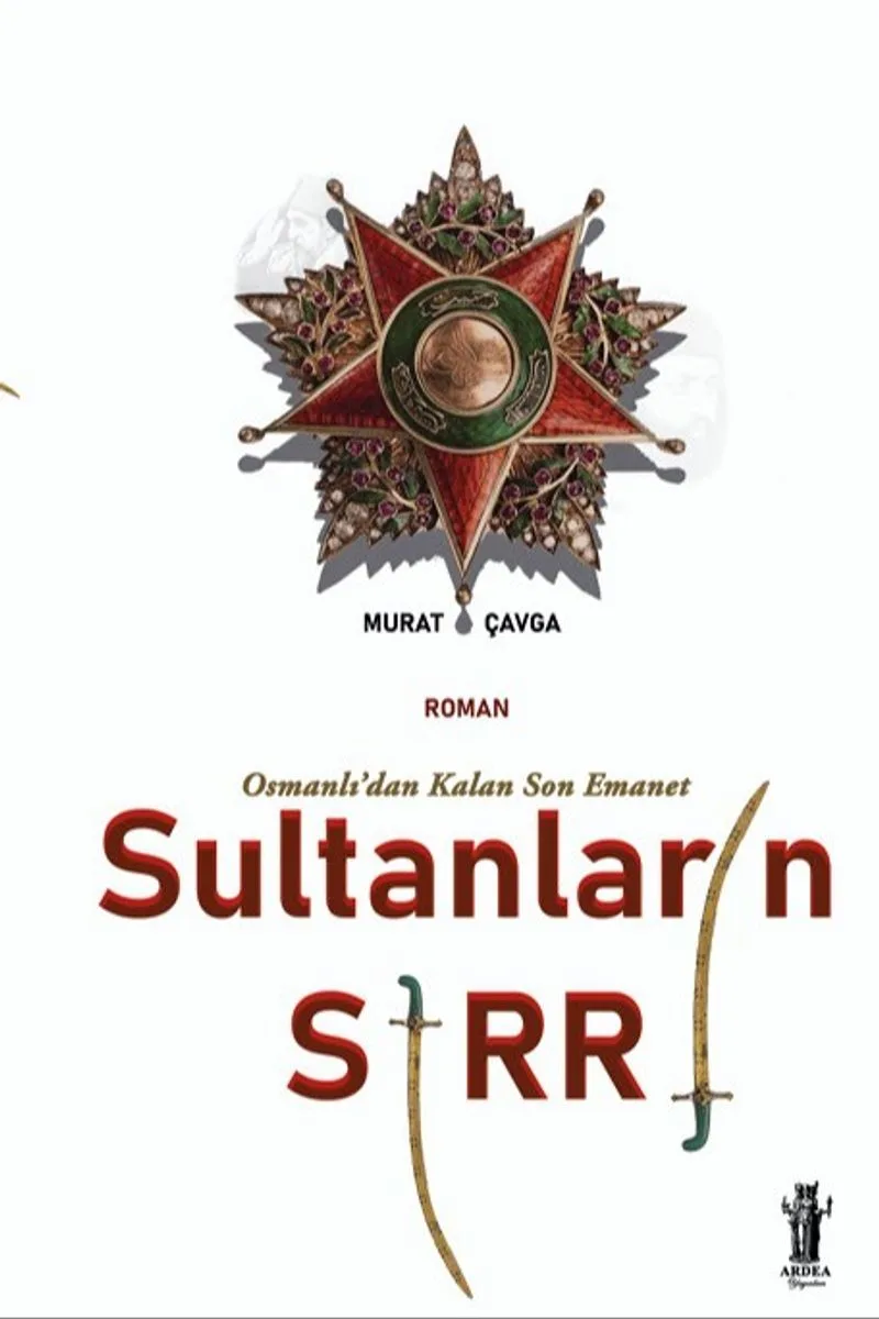 Sultanların Sırrı Osmanlı'dan Kalan Son Emanet