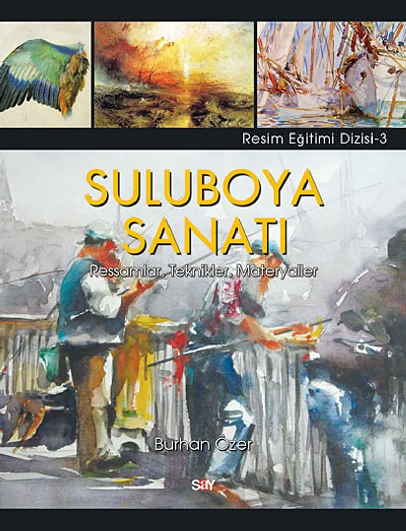 Suluboya Sanatı Ressamlar, Teknikler, Materyaller