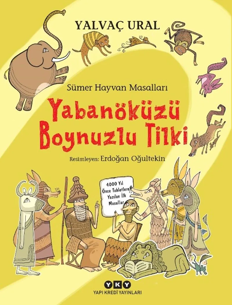 Sümer Hayvan Masalları - Yabanöküzü Boynuzlu Tilki (Karton Kapak)