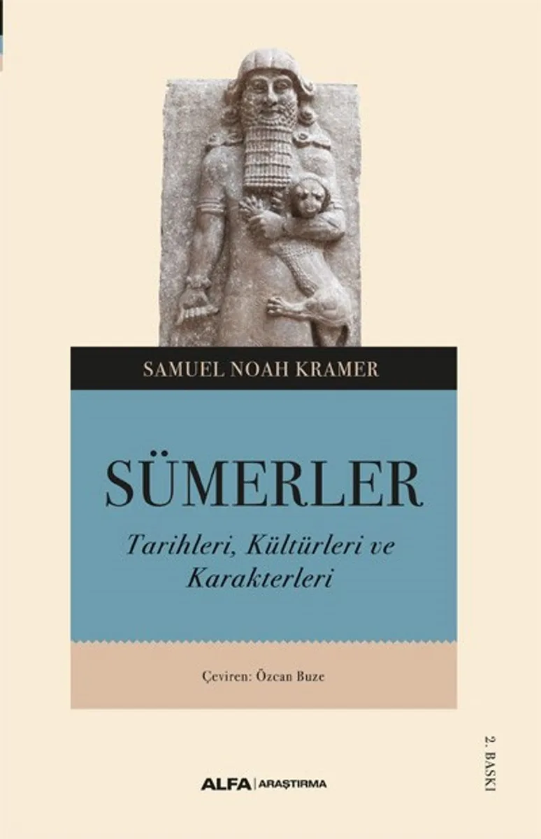 Sümerler Tarihleri, Kültürleri ve Karakterleri