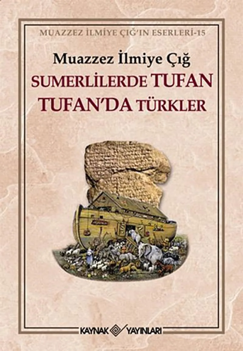 Sumerlilerde Tufan Tufan'da Türkler (1.Hamur)