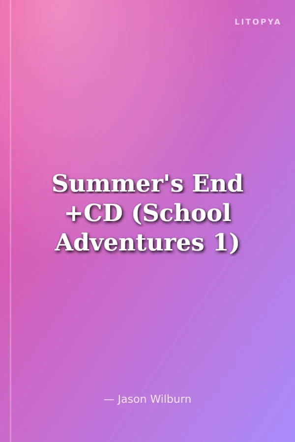 Summer's End +CD (School Adventures 1)