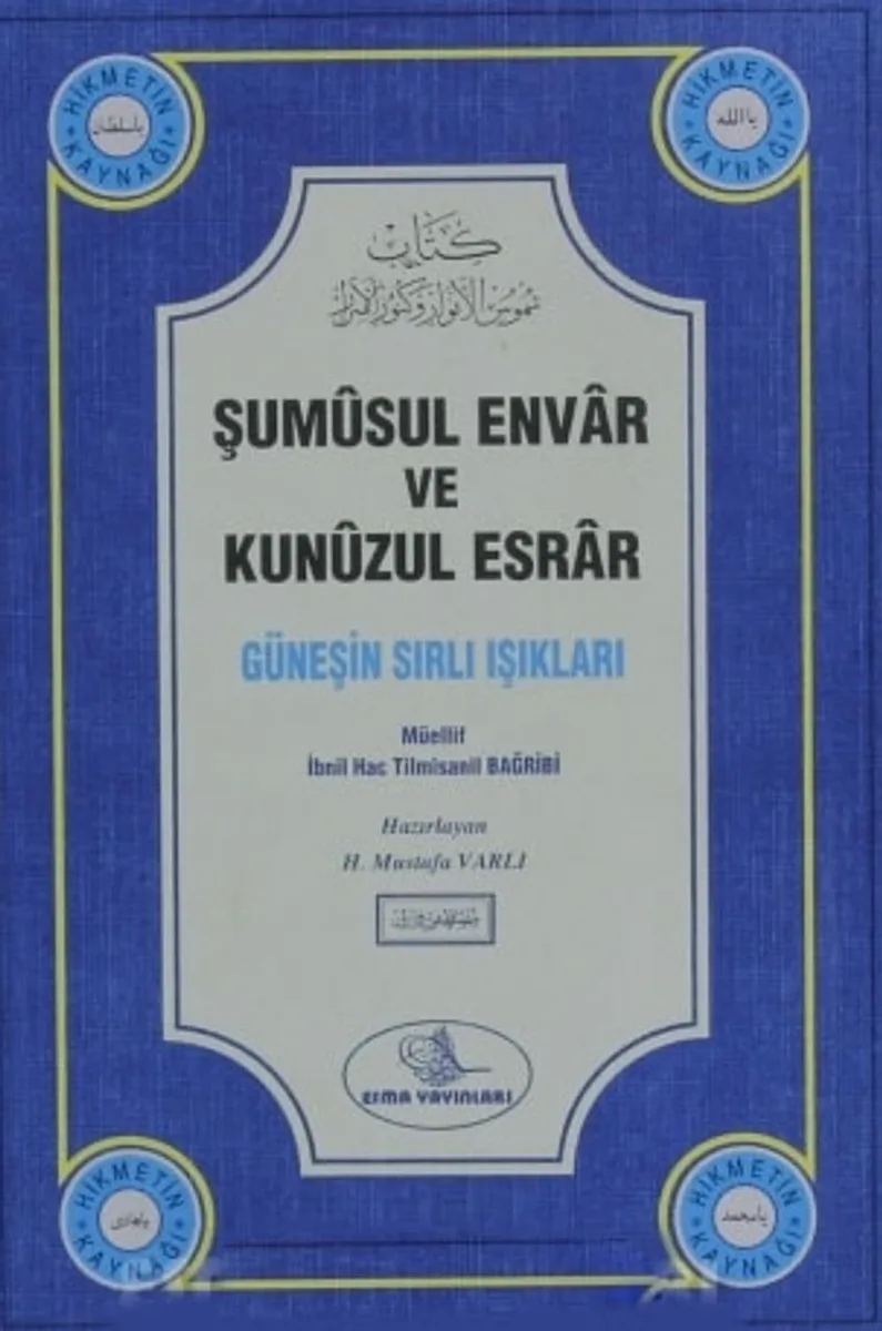Şumüsul Envar ve Kunuzul Esrar (Güneşin Sırlı Işıkları)