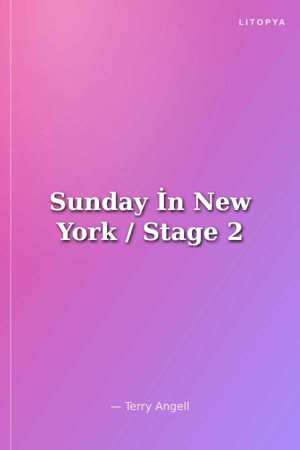 Sunday İn New York / Stage 2