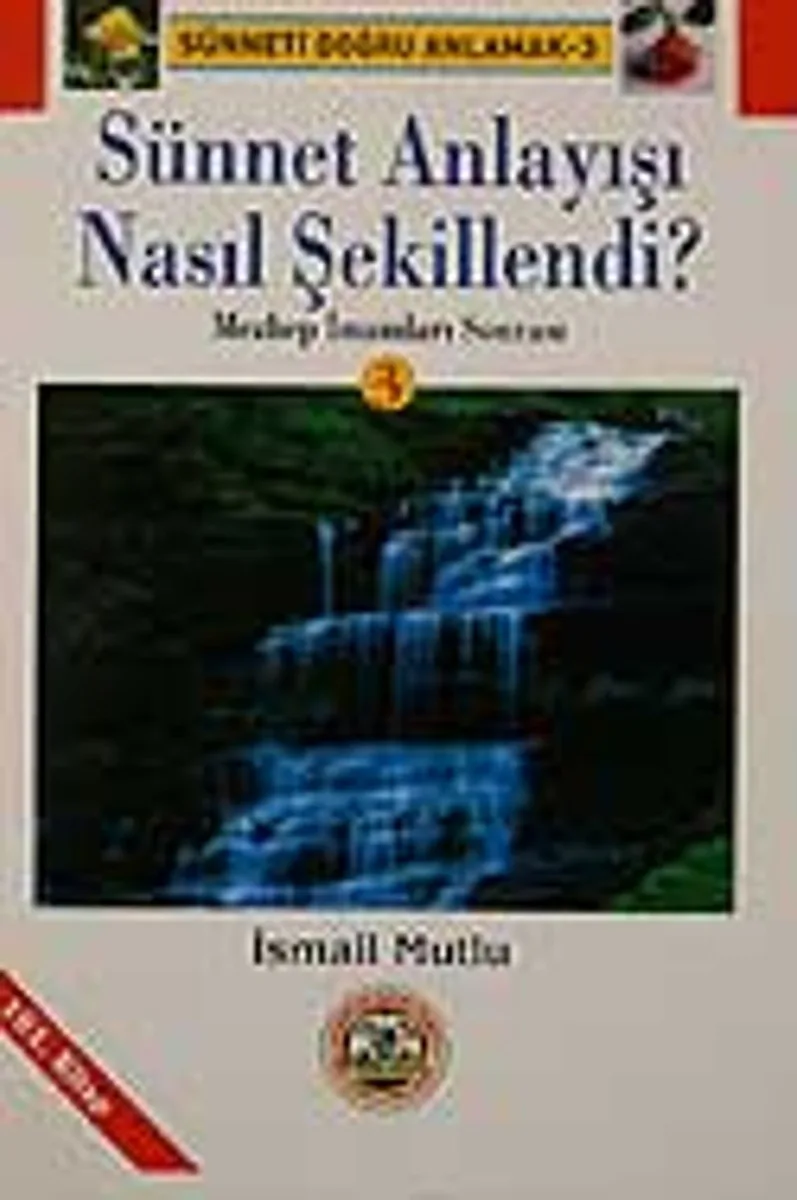 Sünnet Anlayışı Nasıl Şekillendi?-3 Mezhep İmamları Sonrası