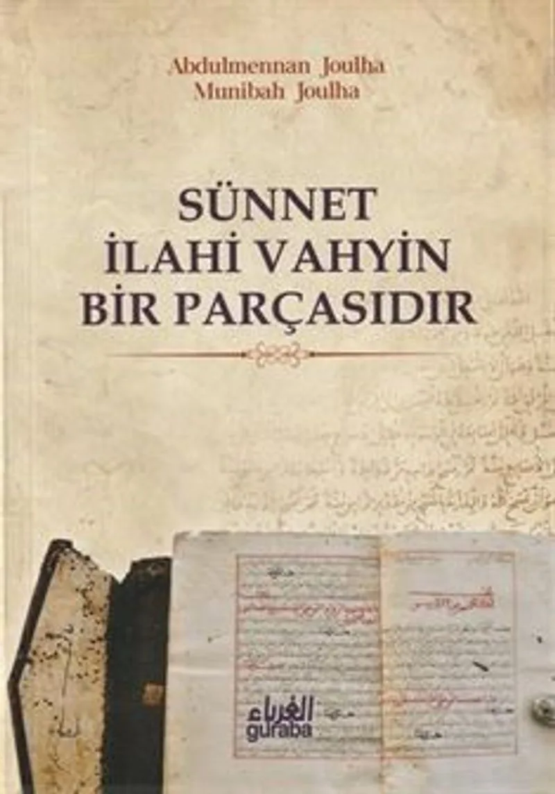 Sünnet İlahi Vahyin Bir Parçasıdır