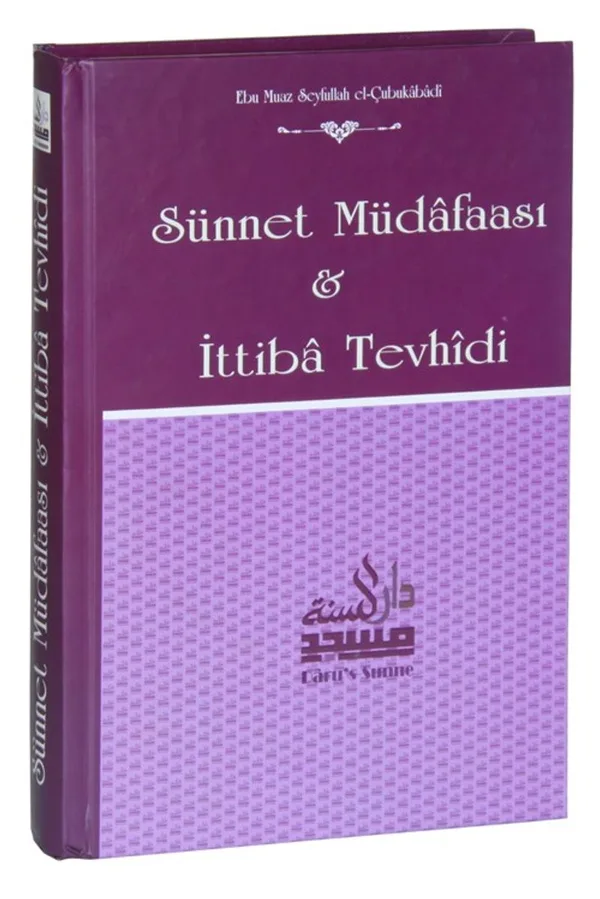 Sünnet Müdafası ve İttiba Tevhidi