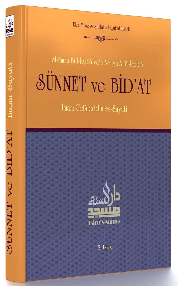 Sünnet ve Bid'at (el-Emru Bi'l-İttiba ve'n-Nehyu Ani'l-İbtida)