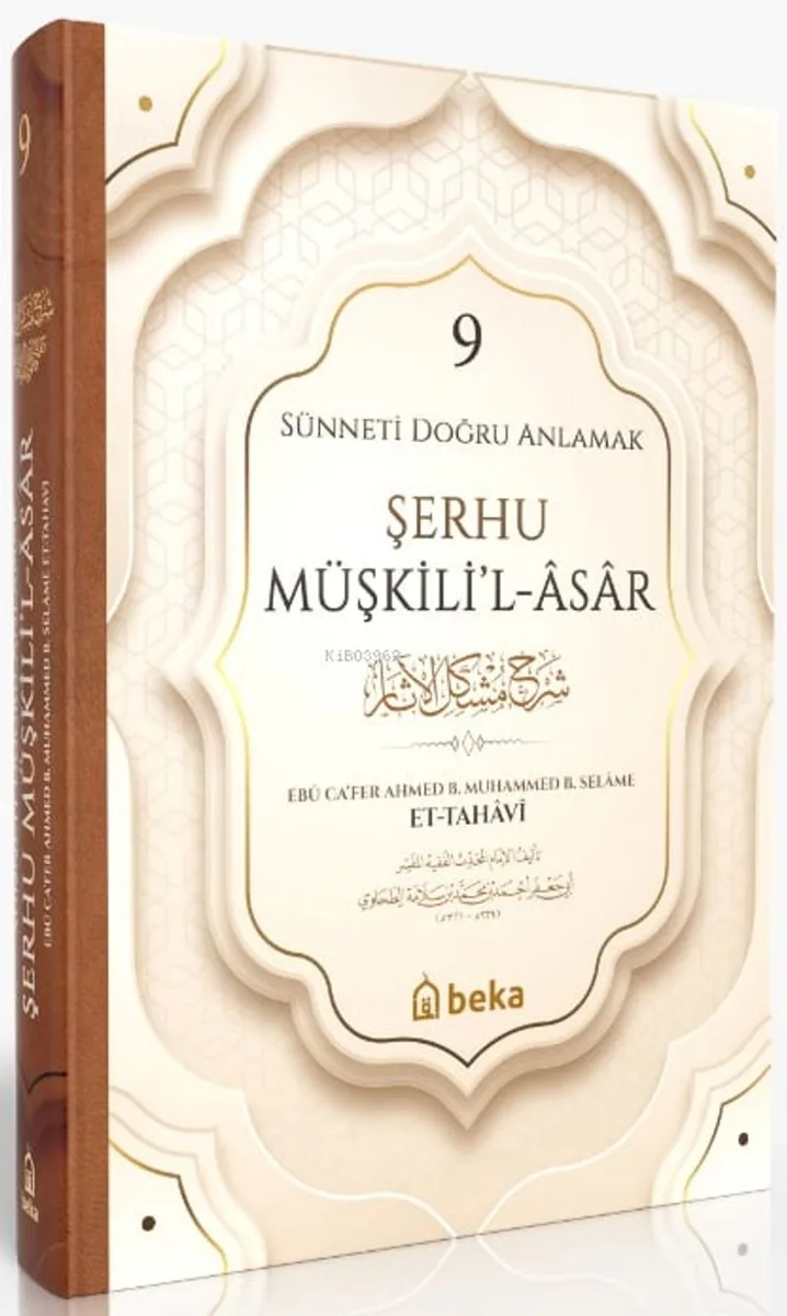 Sünneti Doğru Anlamak - Şerhu Müşkilil Asar (9. Cilt)