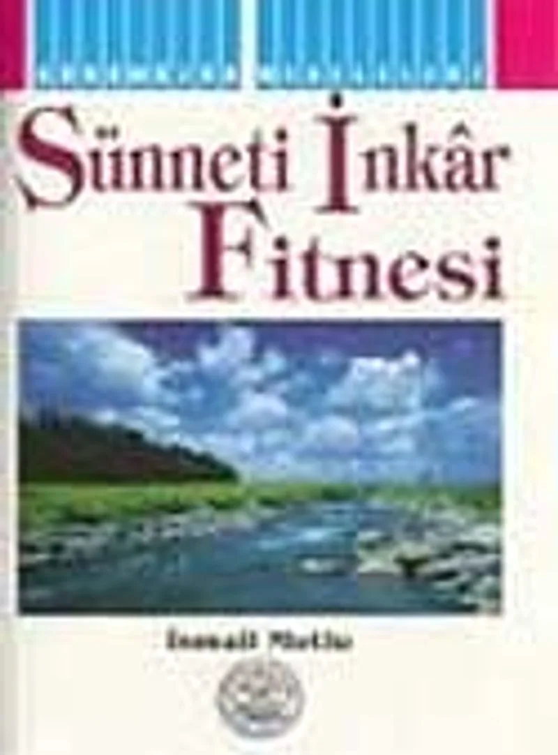 Sünneti İnkar Fitnesi