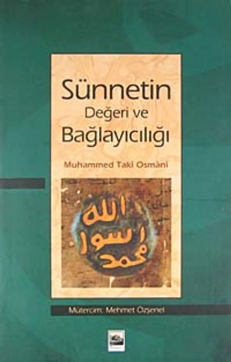 Sünnetin Değeri ve Bağlayıcılığı