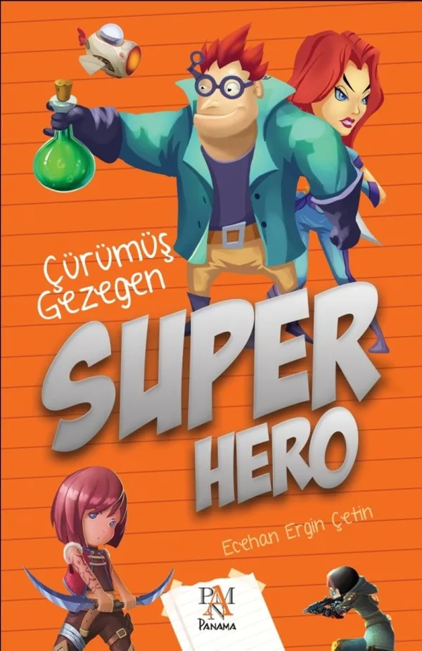 Süper Hero / Çürümüş Gezegen