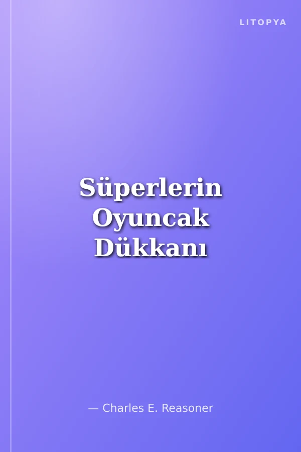 Süperlerin Oyuncak Dükkanı