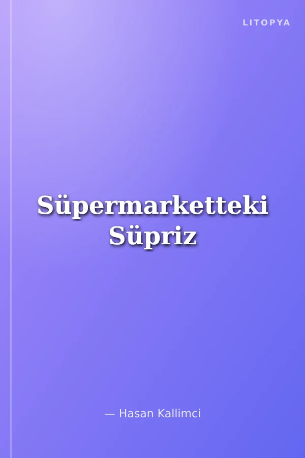 Süpermarketteki Süpriz