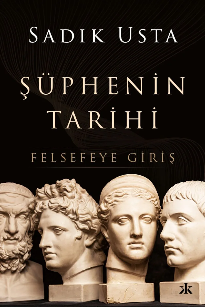 Şüphenin Tarihi Felsefeye Giriş