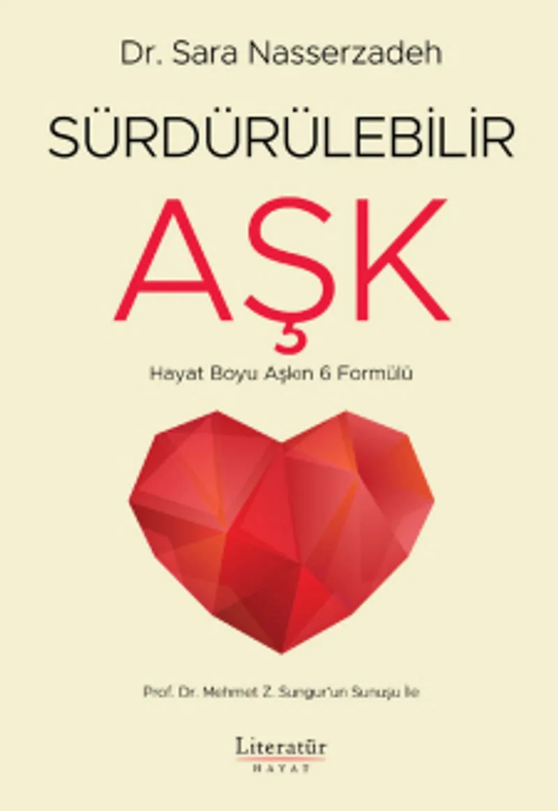 Sürdürülebilir Aşk Hayat Boyu Aşkın 6 Formülü