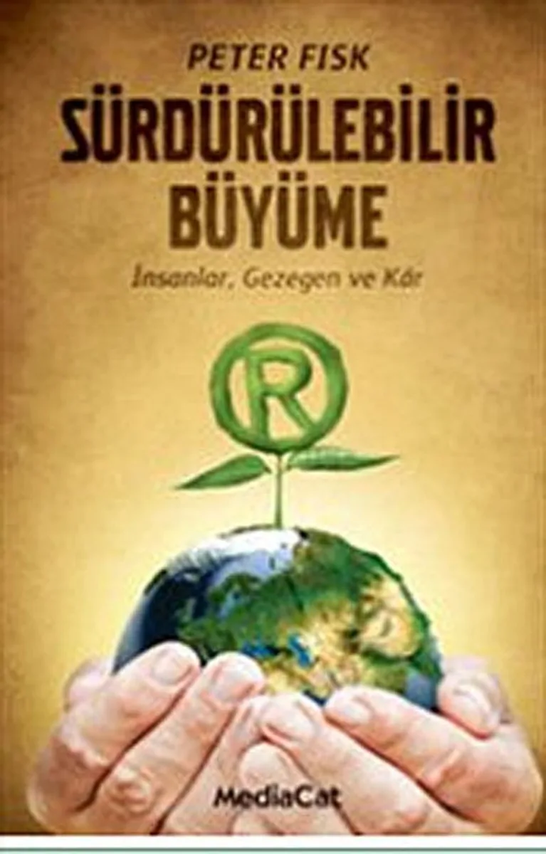 Sürdürülebilir Büyüme İnsanlar Gezegen ve Kar