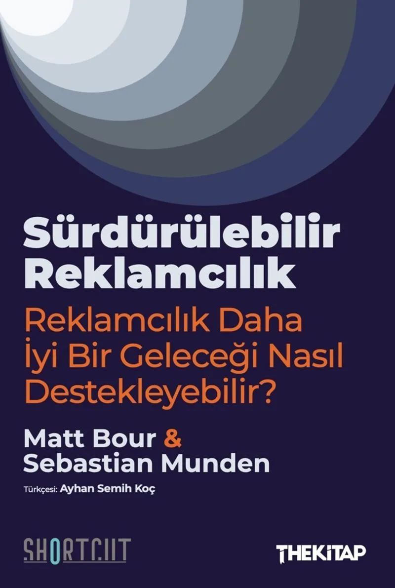 Sürdürülebilir Reklamcılık Reklamcılık Daha İyi Bir Geleceği Nasıl Destekleyebilir?-
