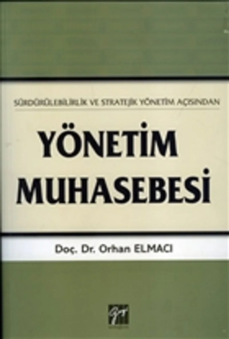Sürdürülebilirlik ve Stratejik Yönetim Açısından Yönetim Muhasebesi