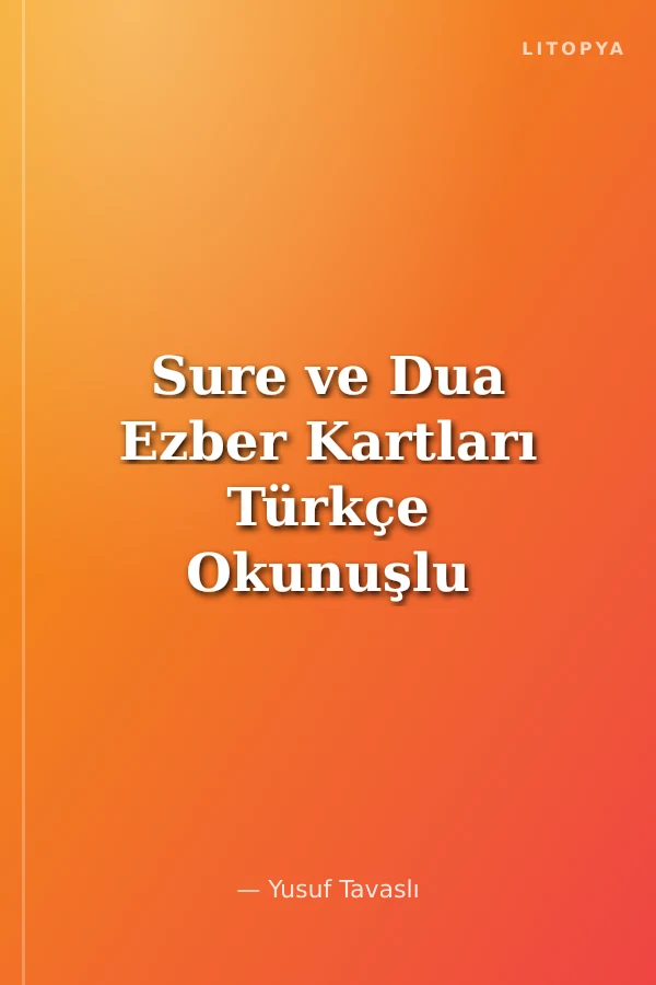 Sure ve Dua Ezber Kartları Türkçe Okunuşlu ve Açıklamalı Kutulu