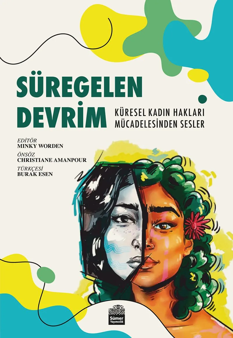 Süregelen Devrim Küresel Kadın Hakları Mücadelesinden Sesler