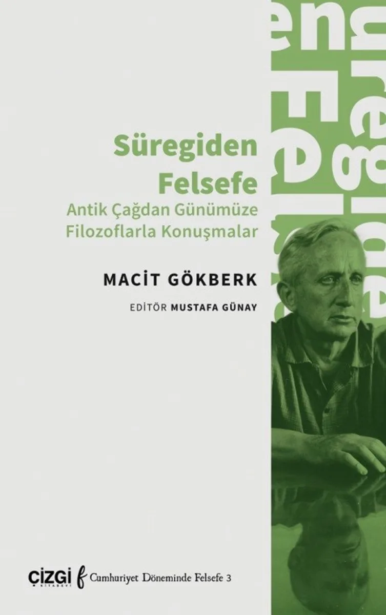 Süregiden Felsefe Antik Çağdan Günümüze Filozoflarla Konuşmalar