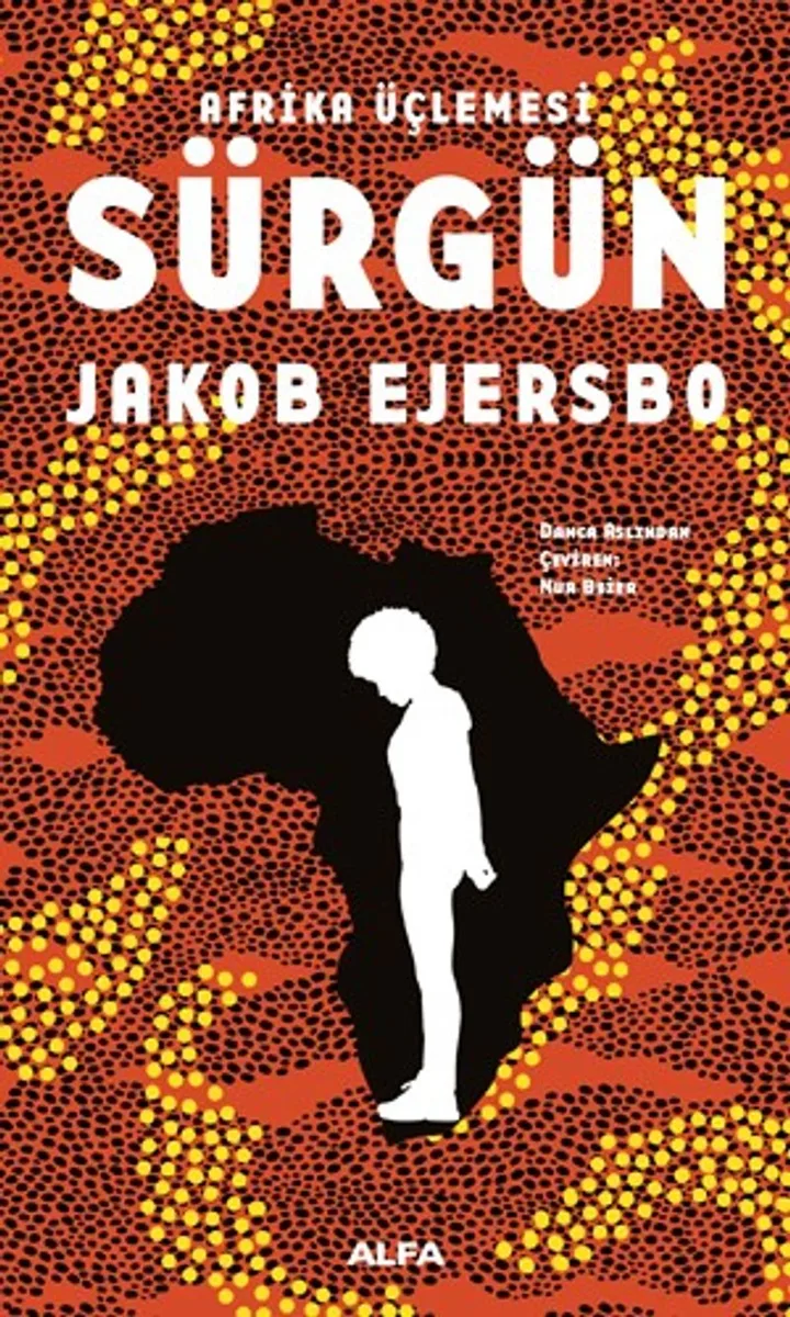 Sürgün / Afrika Üçlemesi 1