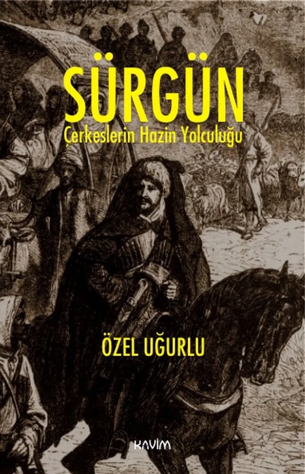 Sürgün Çerkeslerin Hazin Yolculuğu
