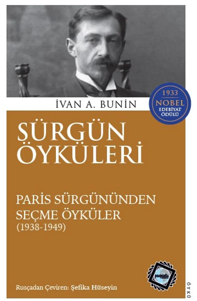 Sürgün Öyküleri Paris Sürgününden Seçme Öyküler (1938 &ndash; 1949)
