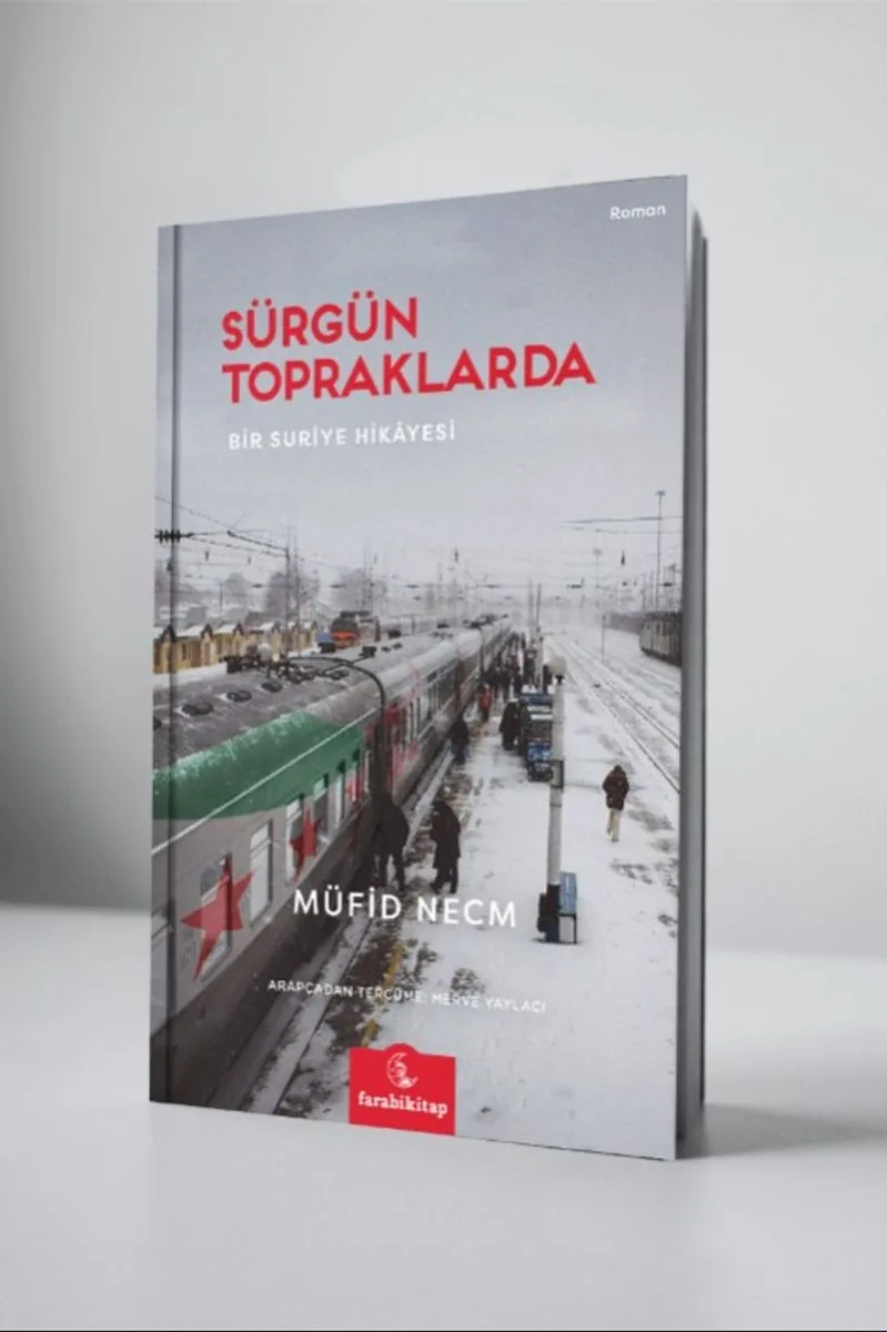 Sürgün Topraklarda Bir Suriye Hikayesi