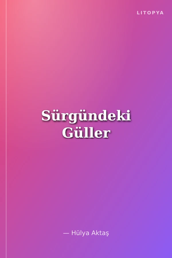 Sürgündeki Güller