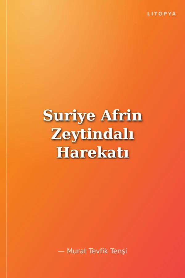 Suriye Afrin Zeytindalı Harekatı