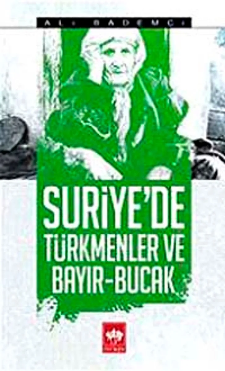 Suriye'de Türkmenler ve Bayır - Bucak