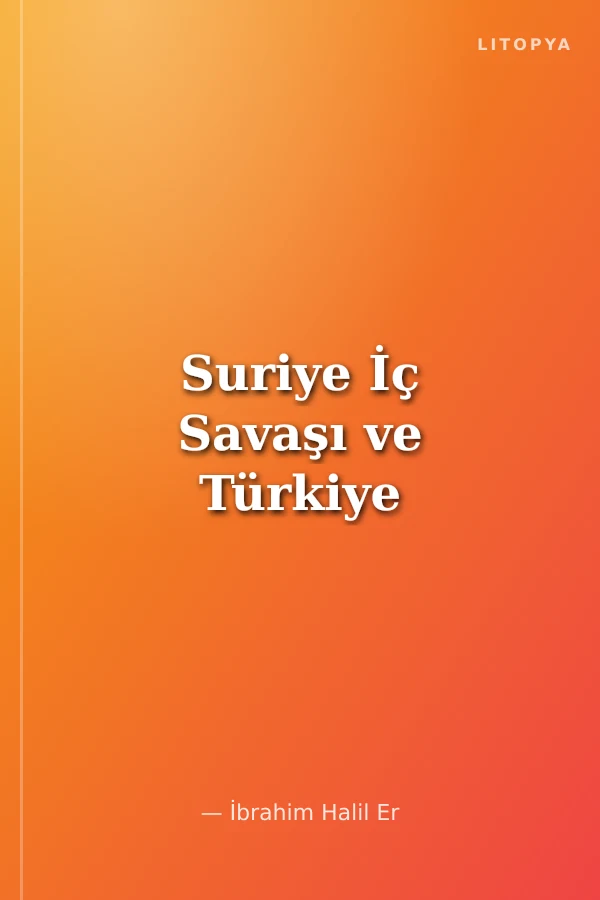 Suriye İç Savaşı ve Türkiye