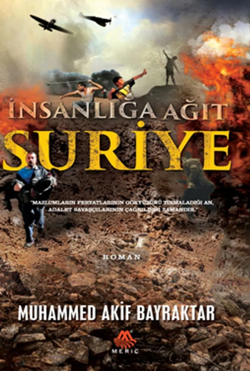 Suriye İnsanlığa Ağıt