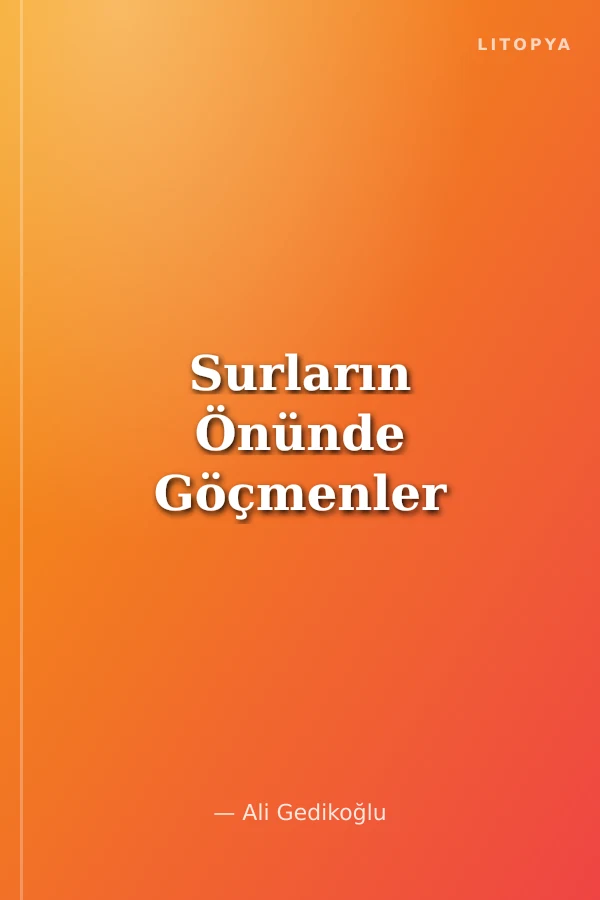 Surların Önünde Göçmenler