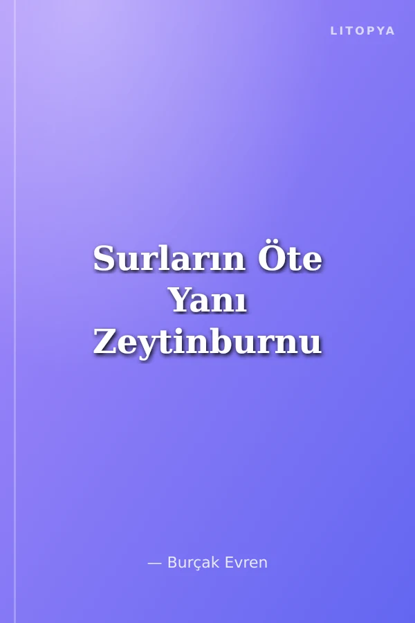 Surların Öte Yanı Zeytinburnu