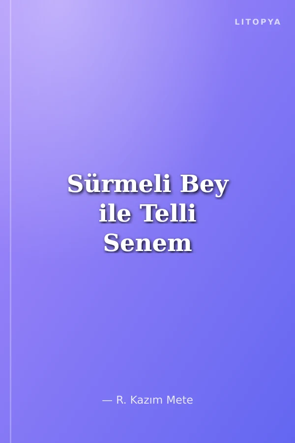 Sürmeli Bey ile Telli Senem