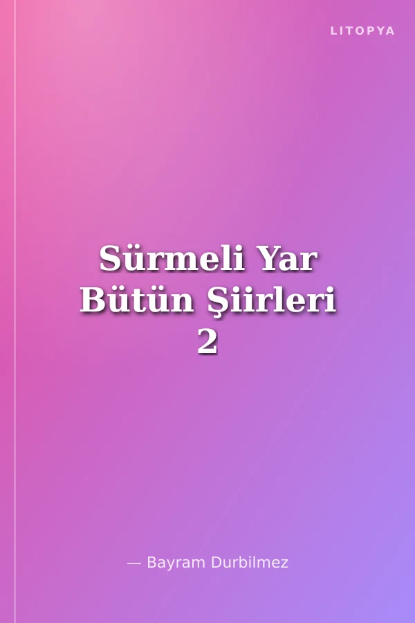 Sürmeli Yar Bütün Şiirleri 2
